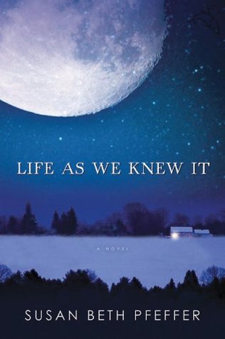 Life As We Knew It book cover, by Susan Beth Pfeffer