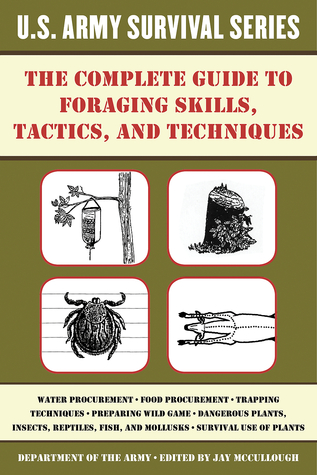 The Complete US Army Guide to Foraging Skills book cover