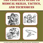 The Complete US Army Survival Guide to Medical Skills book cover