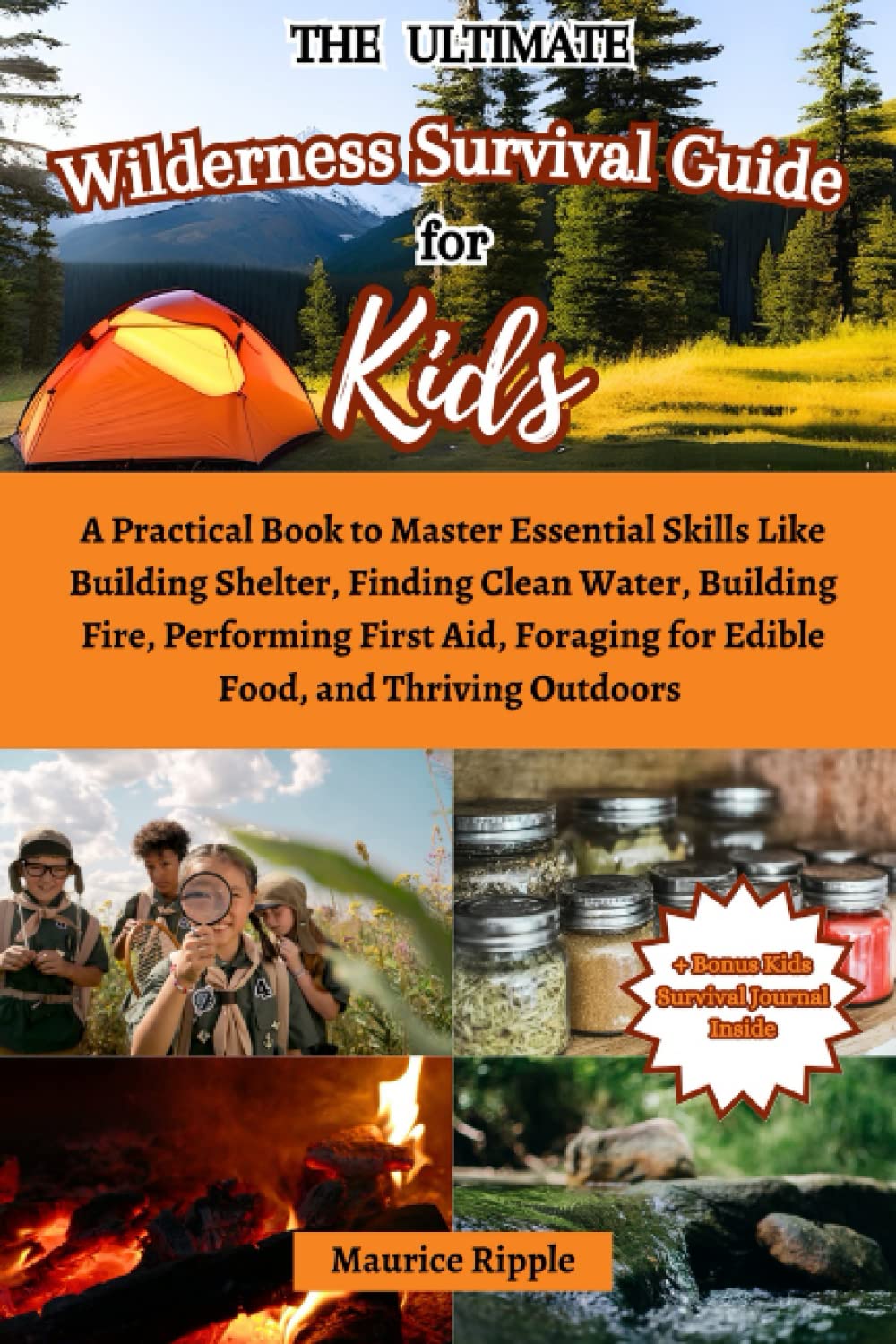 The Ultimate Wilderness Survival Guide for Kids book cover, by Maurice Ripple