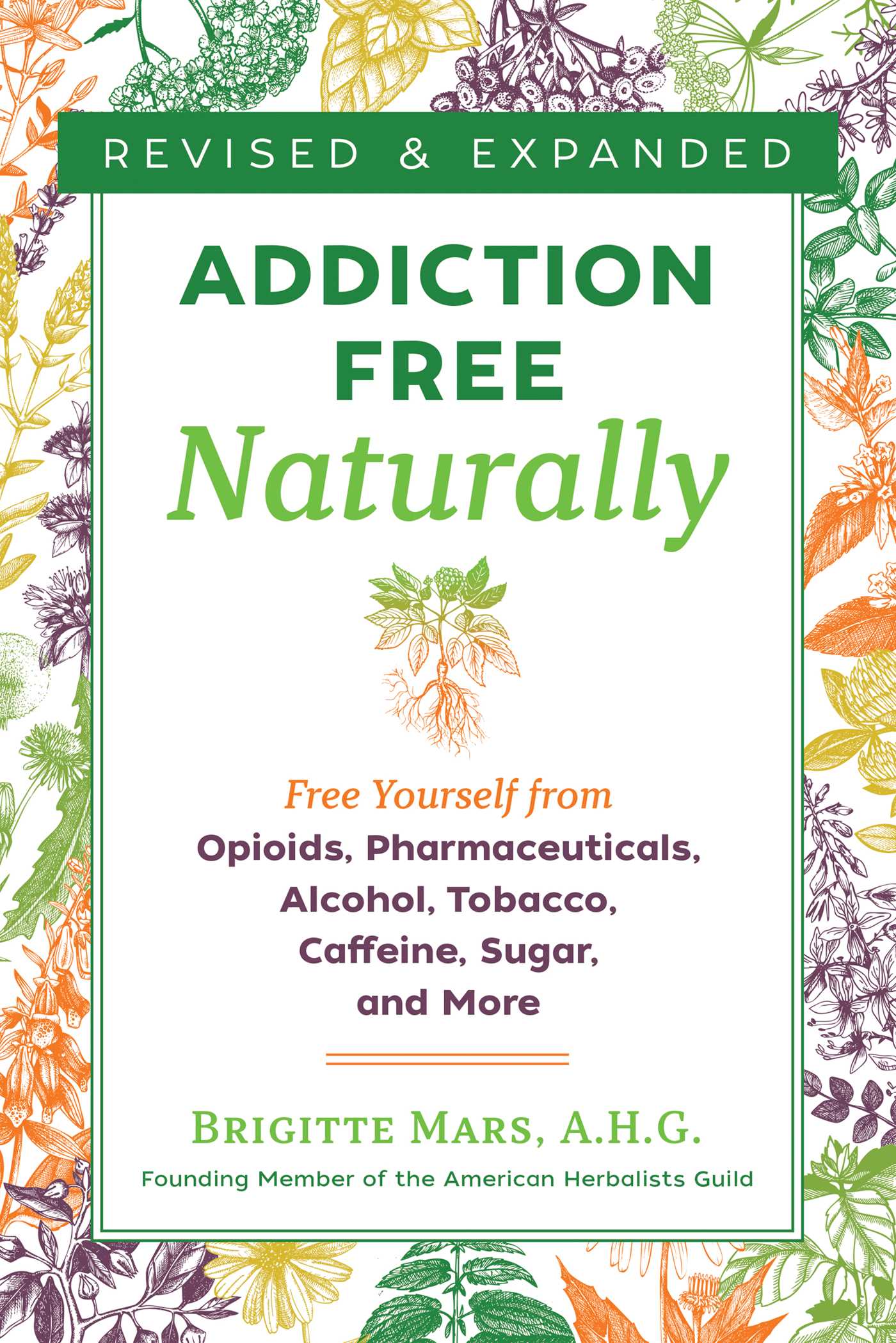 Addiction-Free Naturally book cover, by Brigitte Mars