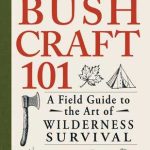 Bushcraft 101 book cover, by Dave Canterbury