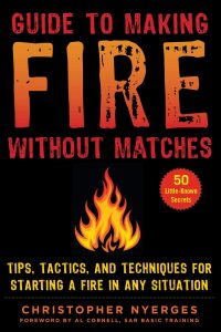 Guide to Making Fire Without Matches book cover, by Christopher Nyerges