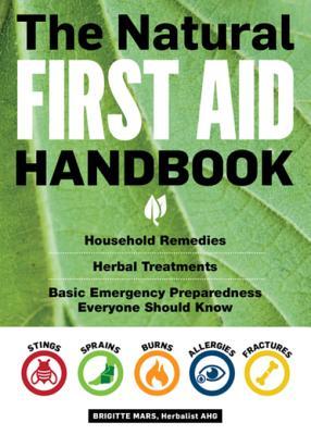 The Natural First Aid Handbook book cover, by Brigitte Mars