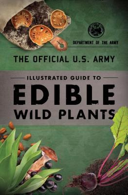 US Army Illustrated Guide to Edible Wild Plants