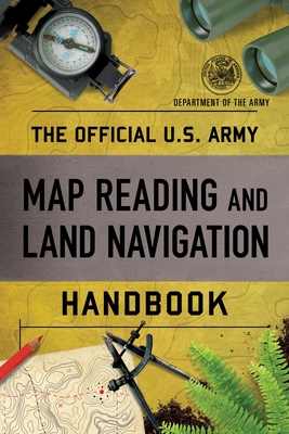 Official US Army Map Reading and Land Navigation Handbook book cover