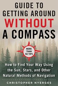 Guide to Getting Around Without a Compass book cover, by Christopher Nyerges