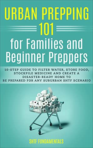 Urban Prepping 101 for Families and Beginner Preppers